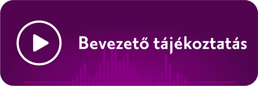 Bevezető tájékoztatás